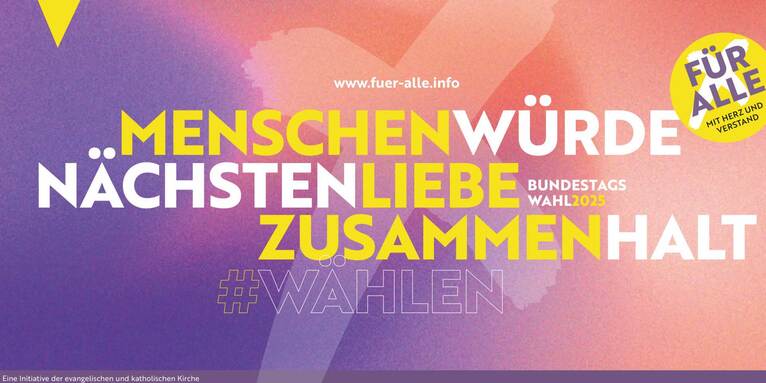 Am 23. Februar 2025 ist Bundestagswahl in Deutschland.  Eine breite ökumenische Initiative macht dazu die Stimme der Kirchen nach außen hör- und sichtbar. , © für alle